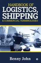 Handbook of LOGISTICS, SHIPPING & Commercial Terminologies