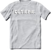 Cutiepie - Valentijn T-Shirt | Grappig Valentijnsdag Cadeautje voor Hem en Haar | Dames - Heren - Unisex | Kleding Cadeau | - Licht Grijs - Gemaleerd - M