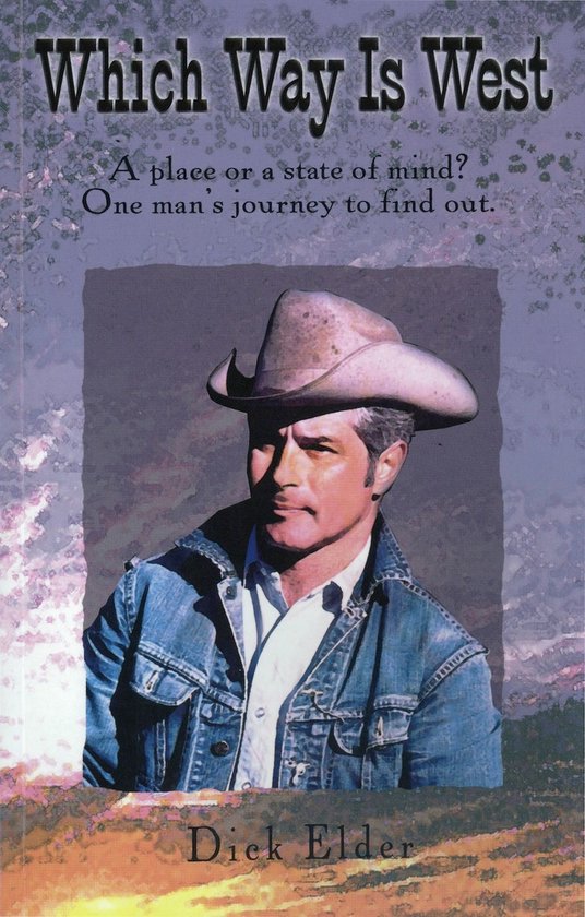 Which way is west ebook dick elder 9781623091026 boeken bol
