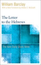 New Daily Study Bible-The Letter to the Hebrews