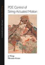 Princeton Series in Applied Mathematics73- PDE Control of String-Actuated Motion