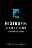 Mistborn Saga- Mistborn: Secret History