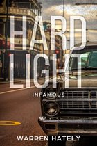 Hard Light- Hard Light - Infamous