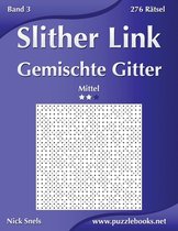 Slither Link- Slither Link Gemischte Gitter - Mittel - Band 3 - 276 Rätsel