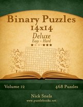 Binary Puzzles 14x14 Deluxe - Easy to Hard - Volume 12 - 468 Puzzles