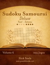 Sudoku Samurai- Sudoku Samurai Deluxe - Fácil ao Extremo - Volume 6 - 255 Jogos