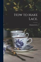 How to Make Lace.