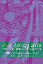From Ancient Myth to Modern Healing