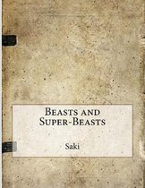 Beasts and Super-Beasts