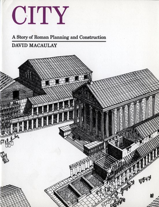 Livre 'CITY: A Story of Roman Planning and Construction' par David Macaulay, avec une illustration en noir et blanc de bâtiments romains.