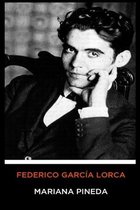 Federico Garcia Lorca - Mariana Pineda