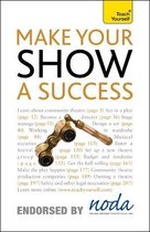 Teach Yourself Make Your Show A Success