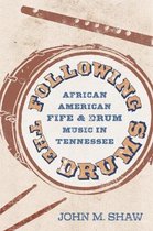 American Made Music Series- Following the Drums