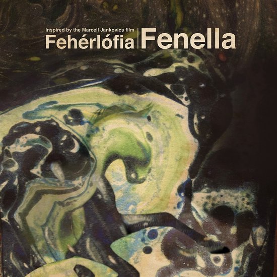 Fenella - Fenella - Inspired By The Marcel Jankovics Film Fehérlófia (LP) (Coloured Vinyl)