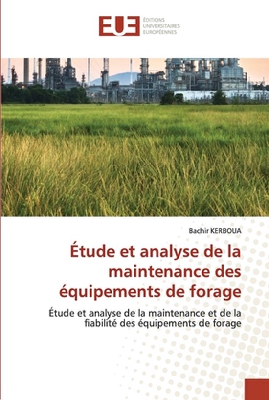Étude et analyse de la maintenance des équipements de forage