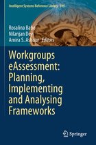 Workgroups eAssessment Planning Implementing and Analysing Frameworks