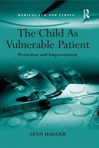 Medical Law and Ethics - The Child As Vulnerable Patient