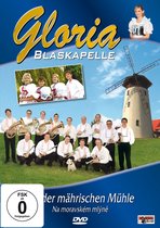 Blaskapelle Gloria - An der Mahrischen Muhle - DVD