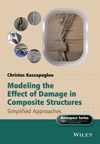 Aerospace Series - Modeling the Effect of Damage in Composite Structures