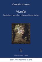 Collection bleue/essais - Vivre(s). Malaise dans la culture alimentaire