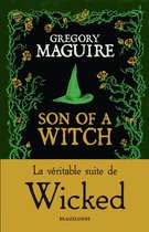 Wicked 2 - Wicked, T2 : Son of a Witch: la Véritable Suite de Wicked