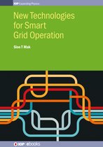 New Technologies for Smart Grid Operation