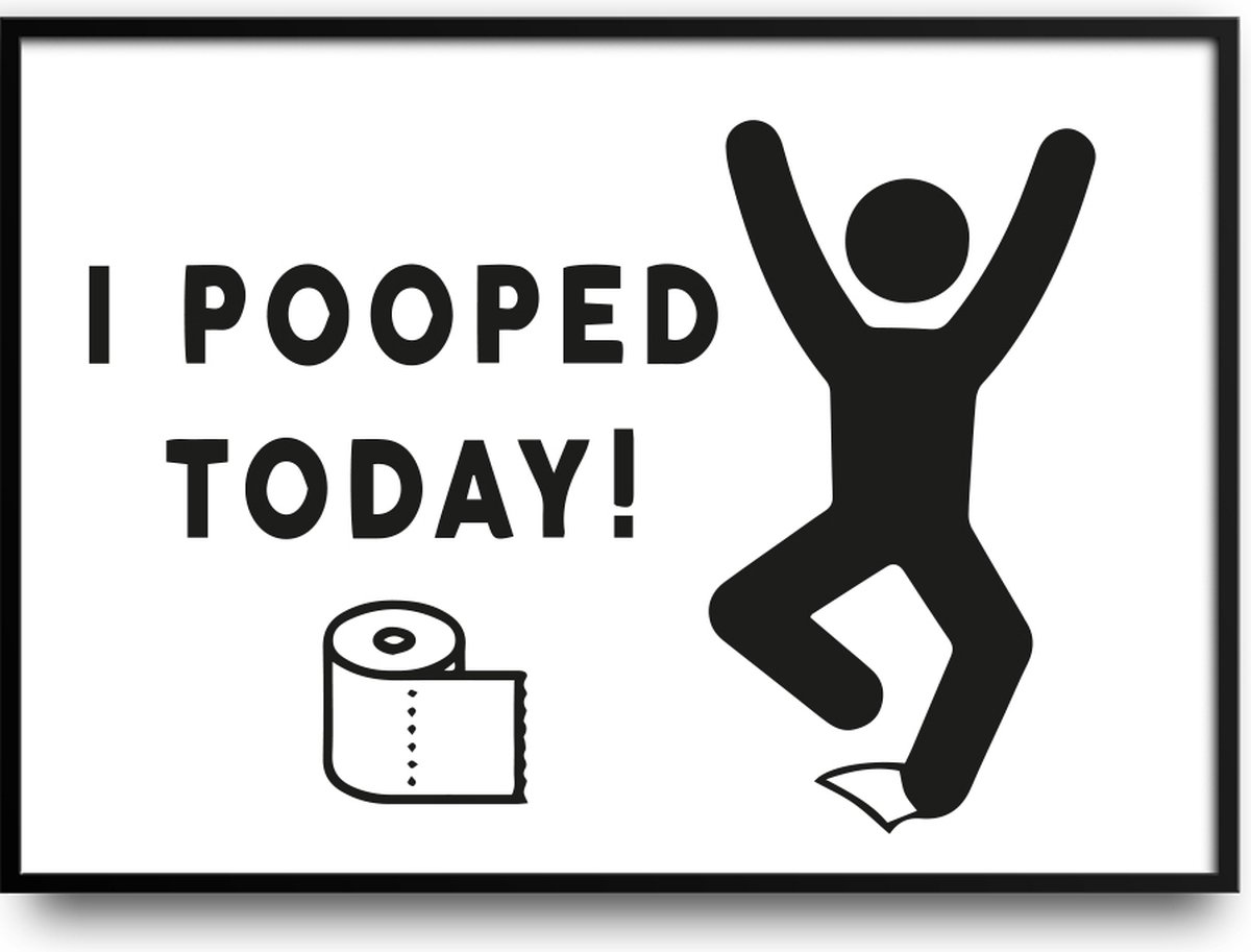 I pooped today fotolijst met glas 40 x 50 cm - Prachtige kwaliteit - Slaapkamer - Woonkame