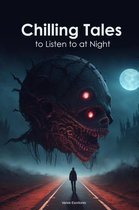 Chilling Tales to Listen to at Night