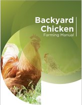 Backyard Chicken Farming Manual