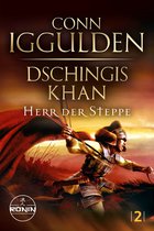 Dschingis Khan Saga 2 - Dschingis Khan – Herr der Steppe