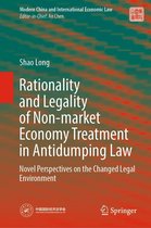Modern China and International Economic Law - Rationality and Legality of Non-market Economy Treatment in Antidumping Law