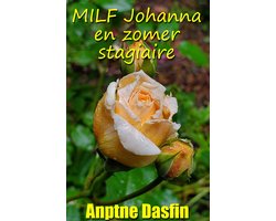 MILF Johanna en zomer stagiaire