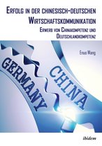 Erfolg in der chinesisch-deutschen Wirtschaftskommunikation