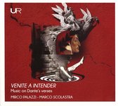 Mirco Palazzi & Marco Scolastra - Venite A Intender: Music On Dante's Verses (CD)