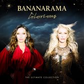 Bananarama - Glorious: The Ultimate Collection (2 CD)