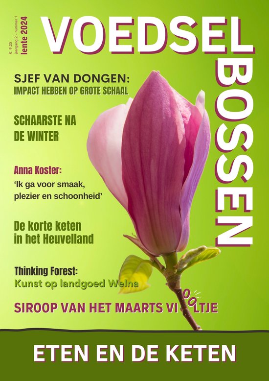 Voedselbossen Magazine, jaargang 2-1, Lente 2024