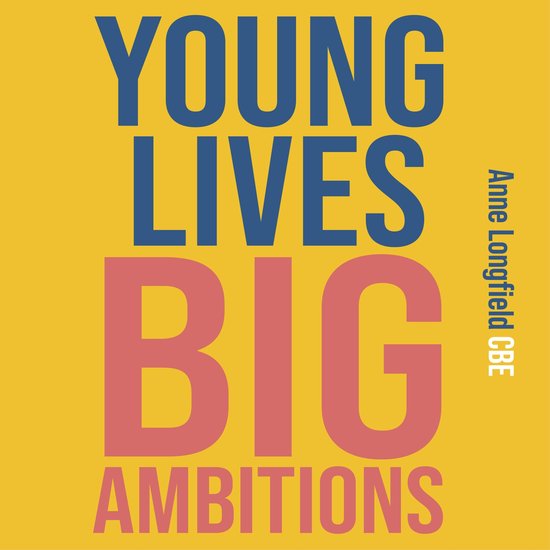 Young Lives, Big Ambitions - cover