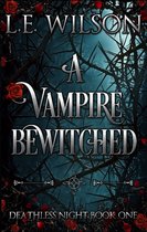 Deathless Night 1 - A Vampire Bewitched