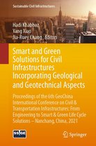Sustainable Civil Infrastructures - Smart and Green Solutions for Civil Infrastructures Incorporating Geological and Geotechnical Aspects