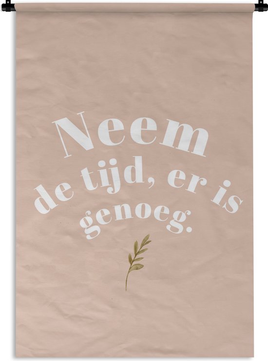 Foto: Wandkleed wanddoek spreuken quotes neem de tijd er is genoeg beige 60x90 cm wandtapijt