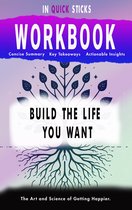 Workbooks - Workbook for Build the Life You Want