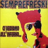 Semprereski - Ci Vediamo All'Inferno (CD)