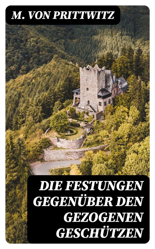 Die Festungen gegenüber den gezogenen Geschützen - cover
