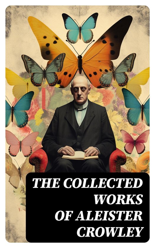 The Collected Works of Aleister Crowley - cover