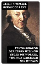 Vertheidigung des Herrn Wieland gegen die Wolken, von dem Verfasser der Wolken