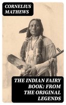 The Indian Fairy Book: From the Original Legends