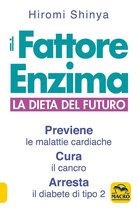 Salute e Alimentazione - Il fattore Enzima