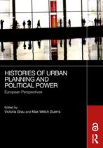 Histories of Urban Planning and Political Power
