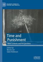 Palgrave Studies in Prisons and Penology - Time and Punishment