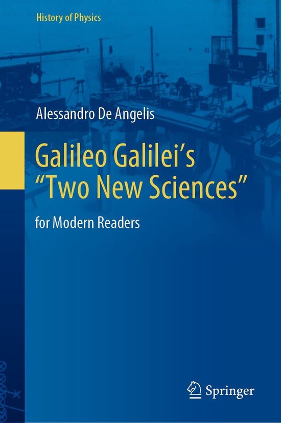 History of Physics - Galileo Galilei’s “Two New Sciences ... - cover